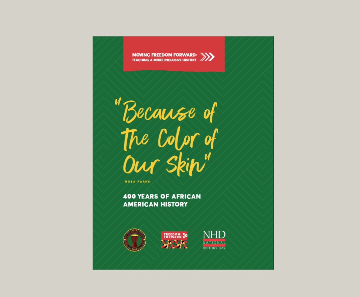 Because of The Color of Our Skin: 400 Years of African American History