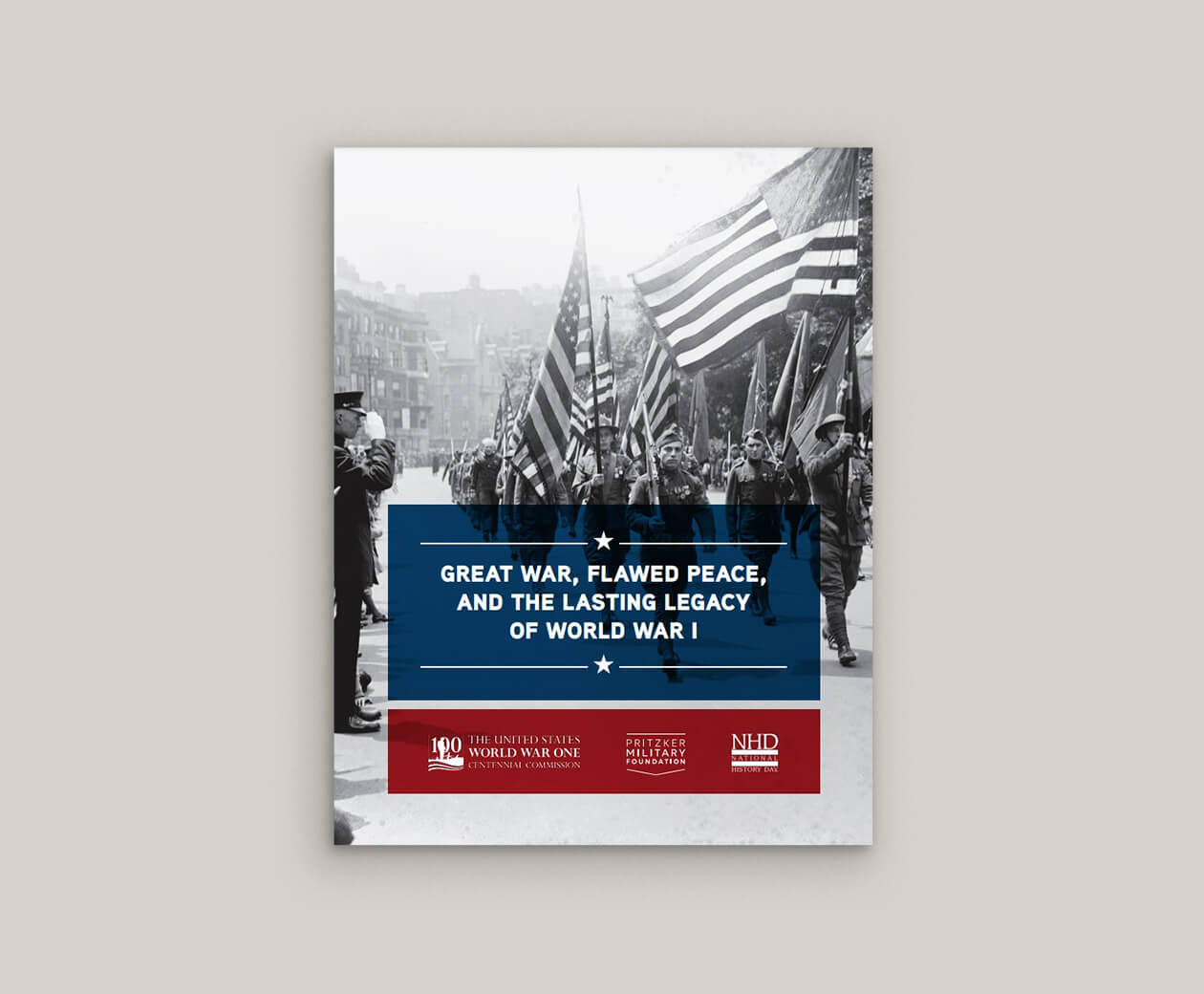 Great War, Flawed Peace, and the Lasting Legacy of World War I